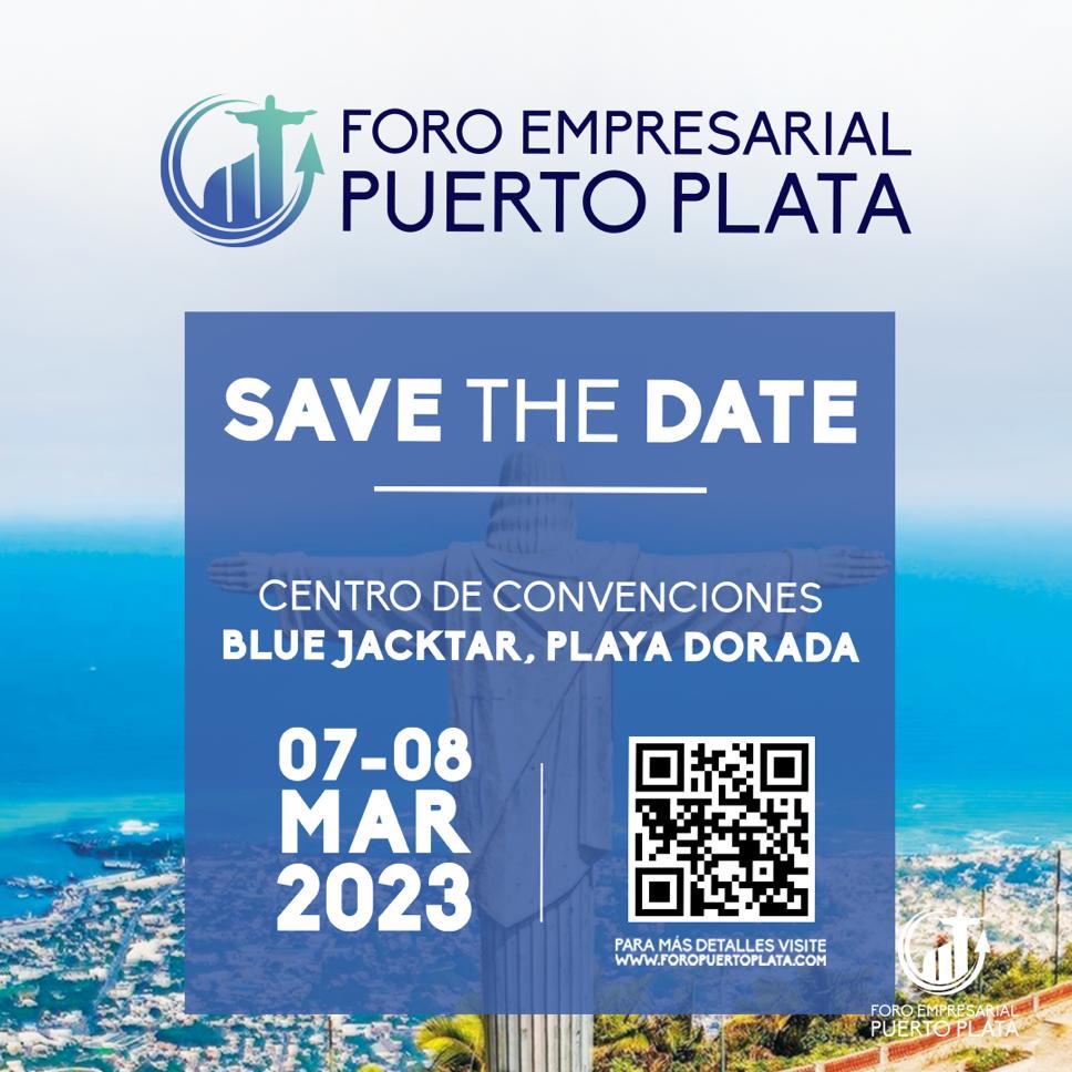 Foro Empresarial Puerto Plata reunirá unos 200 empresarios nacionales e internacionales